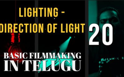 DIRECTION OF LIGHT || CHARACTERISTICS OF LIGHT || BASIC FILM MAKING IN TELUGU – 20